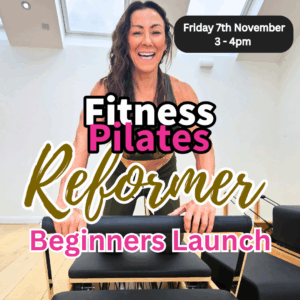 Fitness Pilates Reformer BEGINNERS LAUNCH 3 - 4pm FRIDAY 7th November