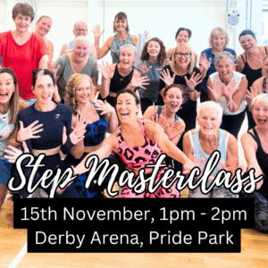 STEP MASTERCLASS 15th November Derby Arena 1pm - 2pm