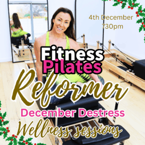 Reformer Fitness Pilates Wellness Masterclass 4th December  730pm